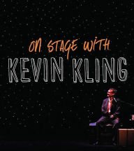 Title: On Stage with Kevin Kling, Author: Kevin Kling