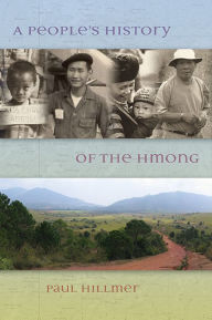 Title: A People's History of the Hmong, Author: Paul Hillmer