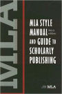 MLA Style Manual and Guide to Scholarly Publishing / Edition 3