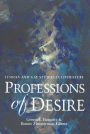 Professions of Desire: Lesbian and Gay Studies in Literature