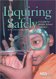 Title: Inquiring Safely: A Guide for Middle School Teachers, Author: Terry Kwan