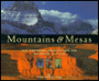 Mountains and Mesas: The Northern Rockies and the Colorado Plateau