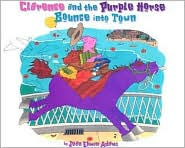 Clarence and the Purple Horse Bounce into Town