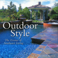 Title: Outdoor Style: The Essence of Southwest Living, Author: Suzanne Pickett Martinson