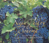Napa Valley and Sonoma: Heart of the California Wine Country