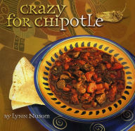 Title: Crazy for Chipotle, Author: Lynn Nusom