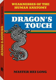 Dragon's Touch: Weaknesses Of The Human Anatomy