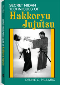 Secret Nidan Techniques Of Hakkoryu Jujutsu