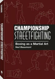 Championship Streetfighting: Boxing As A Martial Art