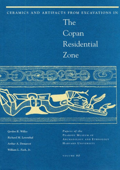 Ceramics and Artifacts from Excavations in the Copan Residential Zone