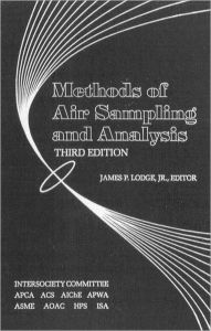 Title: Methods of Air Sampling and Analysis / Edition 3, Author: Jr.