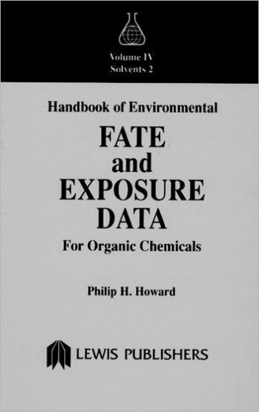 Handbook of Environmental Fate and Exposure Data for Organic Chemicals, Volume IV