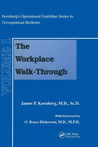 Title: The Workplace Walk-Through / Edition 1, Author: James P. Kornberg