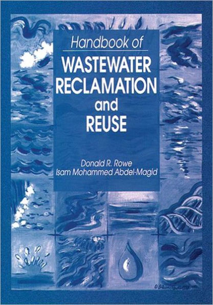Handbook of Wastewater Reclamation and Reuse / Edition 1