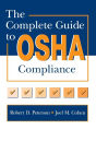 The Complete Guide to OSHA Compliance / Edition 1