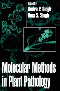 Title: Molecular Methods in Plant Pathology / Edition 1, Author: U. S. Singh