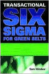 Transactional Six SIGMA for Green Belts