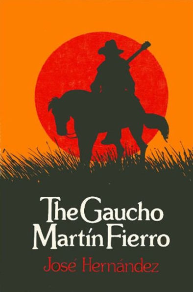 The Gaucho Martín Fierro