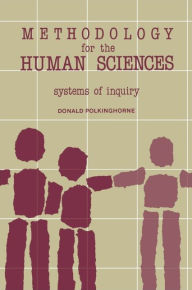 Title: Methodology for the Human Sciences: Systems of Inquiry, Author: Donald E. Polkinghorne
