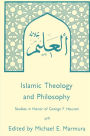 Islamic Theology and Philosophy: Studies in Honor of George F. Hourani