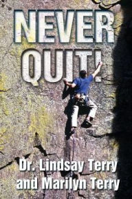 Never Quit!: 1,000 Sources of Strength from God's Word