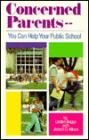 Concerned Parents - You Can Help Your Public School