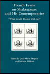 Title: French Essays on Shakespeare and His Contemporaries: 