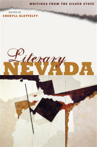 Title: Literary Nevada: Writings from the Silver State, Author: Cheryll Glotfelty