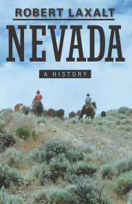 Title: Nevada: A History, Author: Robert Laxalt