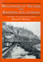 Railroads Of Nevada And Eastern California: Volume One