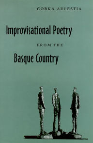 Title: Improvisational Poetry From The Basque Country, Author: Gorka Aulestia