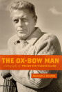 The Ox-Bow Man: A Biography of Walter Van Tilburg Clark