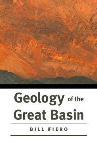 Title: Geology of the Great Basin, Author: Bill Fiero