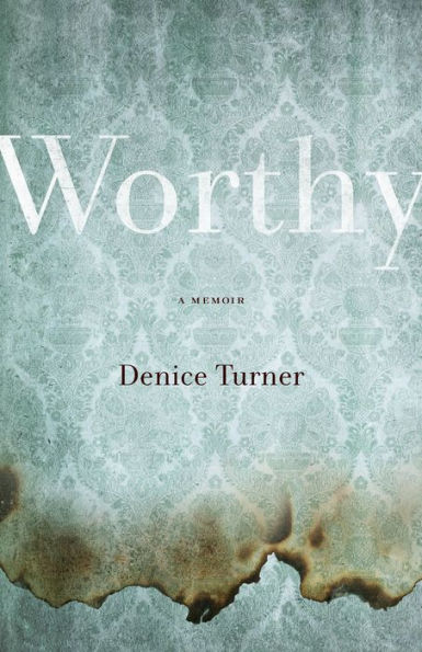 Worthy: A Memoir