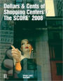 Dollars and Cents of Shopping Centers/the SCORE: 2008