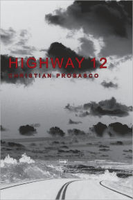 Title: Highway 12, Author: Christian Probasco