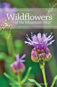 Title: Wildflowers of the Mountain West, Author: Richard M. Anderson