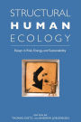 Structural Human Ecology: Risk, Energy, and Sustainability