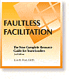 Faultless Facilitation: An Instructor's Manual for Facilitation Training