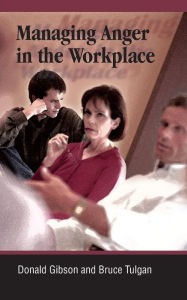 Title: Managing Anger in the Workplace, Author: Bruce Tulgan