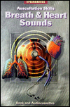 Auscultation Skills: Breath and Heart Sounds (Book and 2 Cassettes)