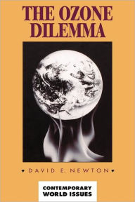 Title: The Ozone Dilemma: A Reference Handbook, Author: David E. Newton