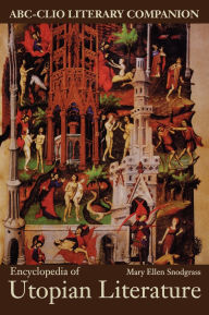 Title: Encyclopedia of Utopian Literature, Author: Mary Ellen Snodgrass
