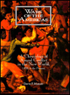 Wars of the Americas: A Chronology of Armed Conflict in the New World, 1492 to the Present