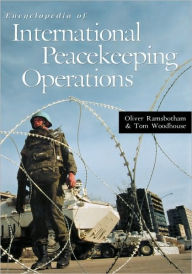 Title: Encyclopedia of International Peacekeeping Operations, Author: Oliver Ramsbotham