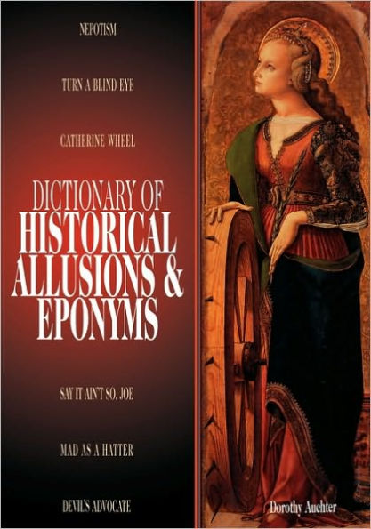 Dictionary of Historical Allusions and Eponyms