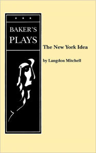 Title: New York Idea, Author: Langdon Mitchell