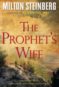 Title: The Prophet's Wife (Hardcover), Author: Rabbi Milton Steinberg