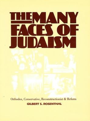 The Many Faces of Judaism: Orthodox, Conservative, Reconstructionist, and Reform