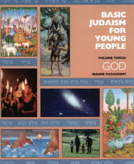 Title: Basic Judaism for Young People: God, Author: Naomi E. Pasachoff